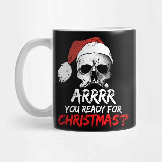 Arrrr You Ready For Christmas? Pirate Skull by E